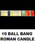 10 Ball Roman Candle W/Report